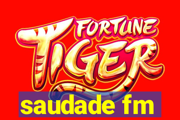 saudade fm